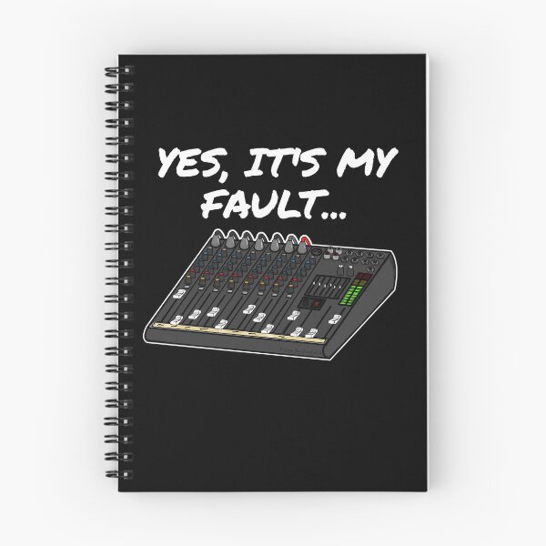 Item preview, Yes, It's My Fault Sound Engineer Mixer Funny designed and sold by doodlerob.