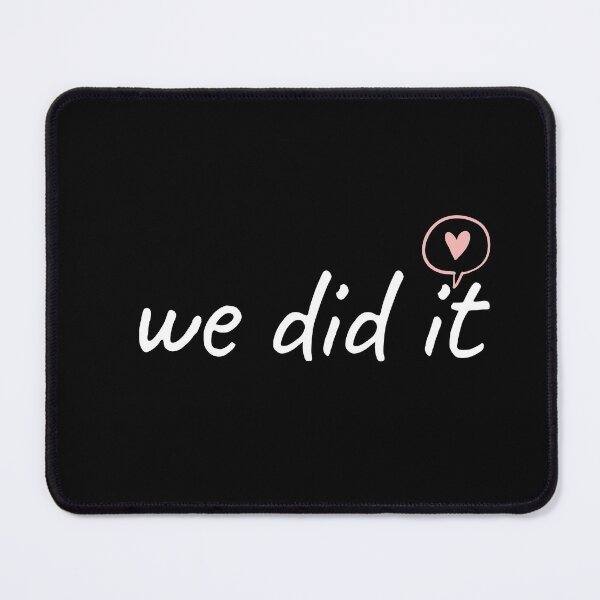 Item preview, We did it designed and sold by T-shirtgallery.
