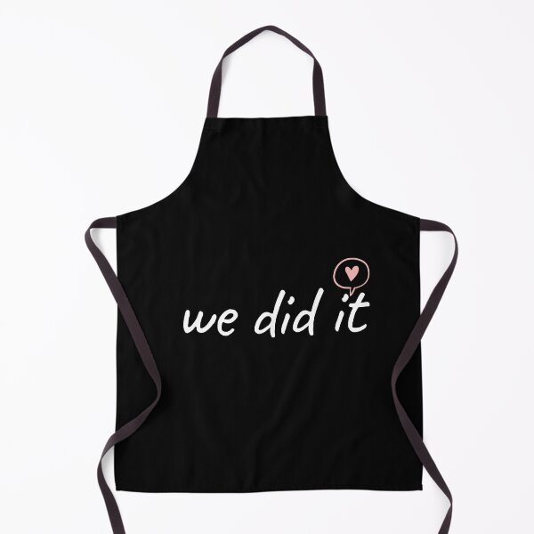 Item preview, We did it designed and sold by T-shirtgallery.
