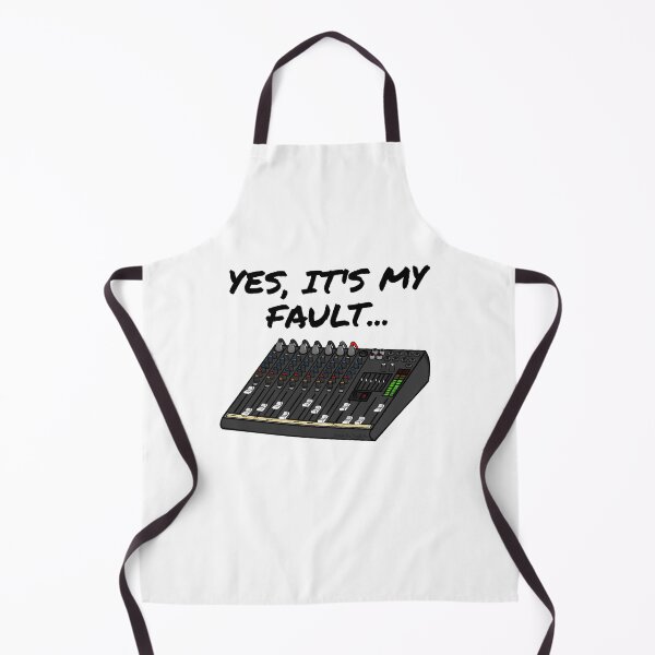 Item preview, Yes, It's My Fault Sound Engineer Mixer Funny designed and sold by doodlerob.