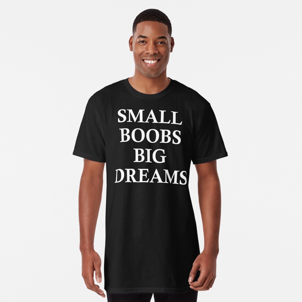 Small Boobs Big Dreams