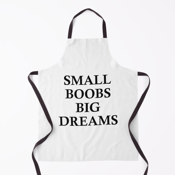Item preview, Small Boobs Big Dreams designed and sold by SnapYourStyle.