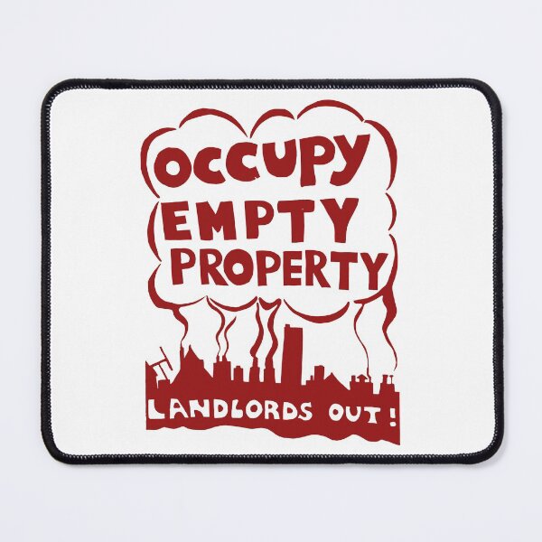 Item preview, Occupy Empty Property, Landlords Out! - Punk, Leftist, Socialist, Anarchist, Squatter  designed and sold by SpaceDogLaika.