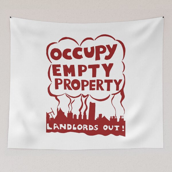 Item preview, Occupy Empty Property, Landlords Out! - Punk, Leftist, Socialist, Anarchist, Squatter  designed and sold by SpaceDogLaika.