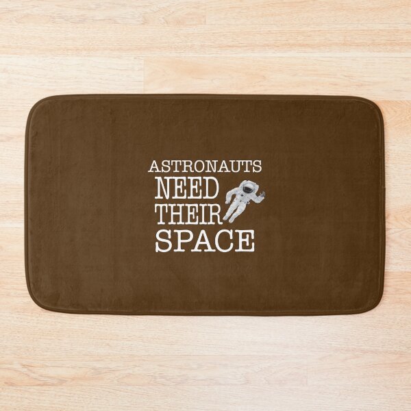 Item preview, Astronauts Need Their Space Science Humor designed and sold by medbouk1.