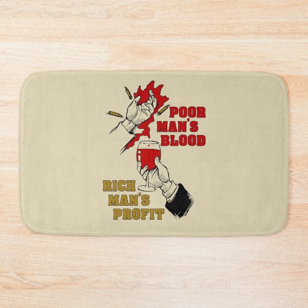 Item preview, Poor Man's Blood, Rich Man's Profit - Anti War, No War But Class War, Leftist, Socialist  designed and sold by SpaceDogLaika.