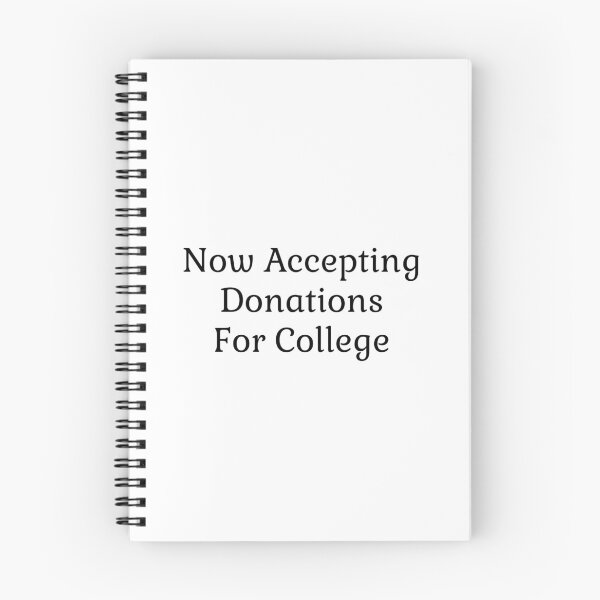 Item preview, Now Accepting Donations for College designed and sold by LittleDollGames.