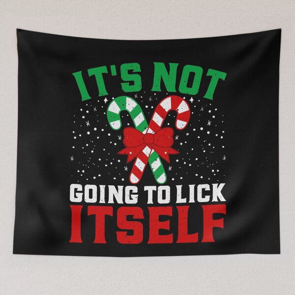 Item preview, It's Not Going to Lick Itself designed and sold by Coteafee.