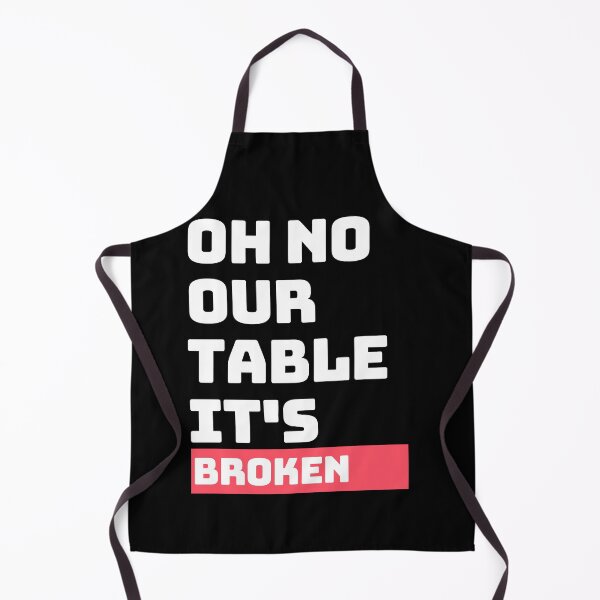 Item preview, Our table is broken designed and sold by TamGustam.