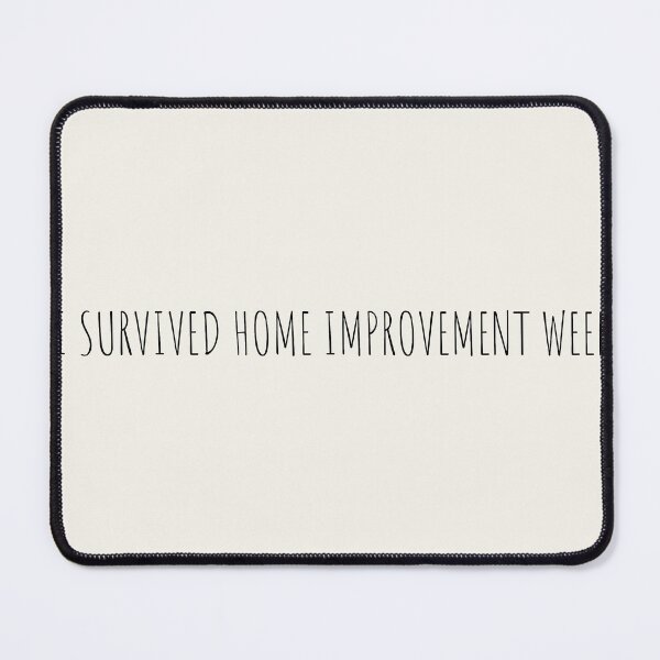 Item preview, i Survived Home Improvement Week designed and sold by KMIKBAL7.