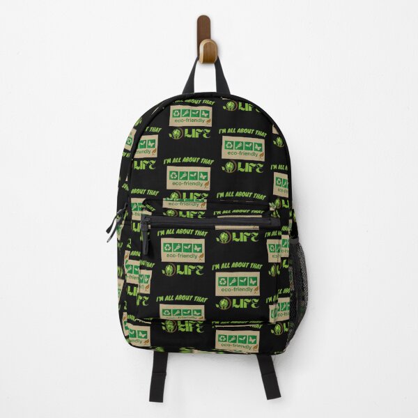 Item preview, I'm all about that Eco-Friendly Life  - Environmental designed and sold by GreenEnvytt.