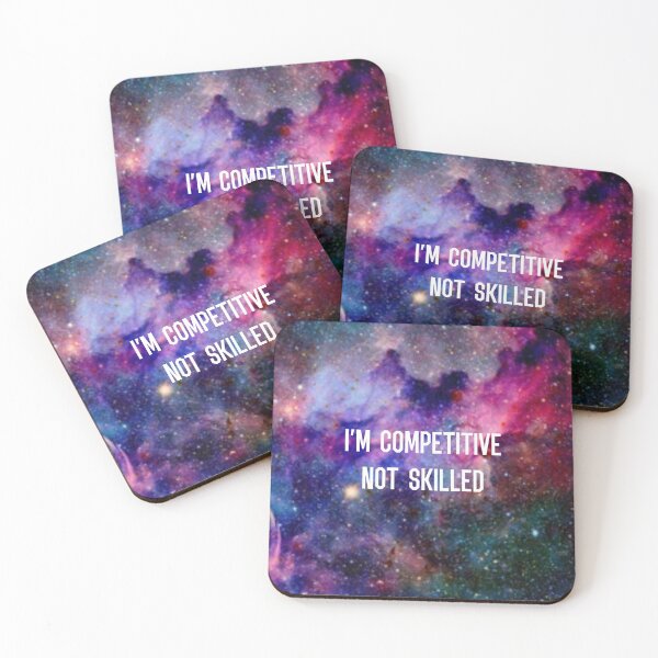 Item preview, I’m Competitive Not Skilled - Galaxy  designed and sold by Lokis-Queen.