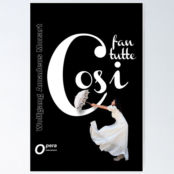 Item preview, OPERA POSTER: MOZART: COSI FAN TUTTE designed and sold by Bryan MELTON.