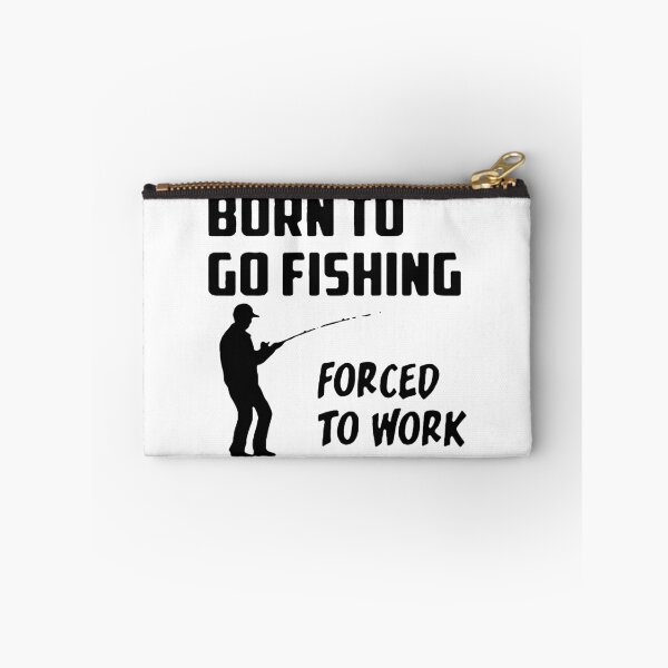 Item preview, Born to go fishing Forced to work Fisherman Stick Figure Holding Fish Bones I love Fishing Art Design Happy Apparel Essential Inspiration Joy Mood Funny designed and sold by DesignByHeartUK.