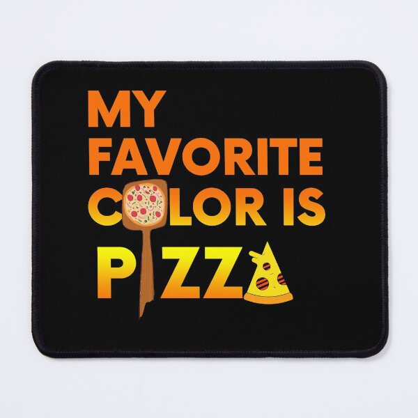 Item preview, My favorite color is pizza designed and sold by Chaos-Touch.
