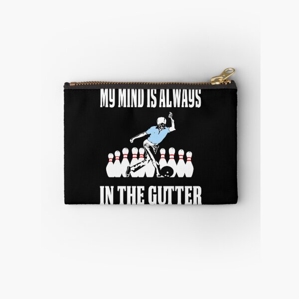 Item preview, Funny Bowling Design Mind Is Always In The Gutter designed and sold by drwigglebutts.