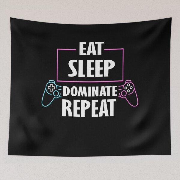 Item preview, Eat Sleep Dominate Repeat designed and sold by BUniqueBSpecial.