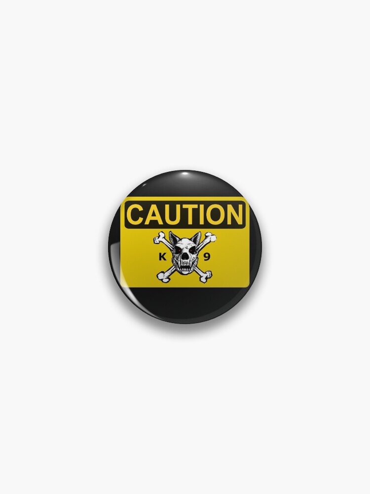 Thumbnail 1 of 3, Pin, CAUTION- K9- DOG designed and sold by RENAGADE4LYF.