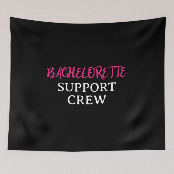 Item preview, Bachelorette Support Crew (white) designed and sold by Allyoudois.