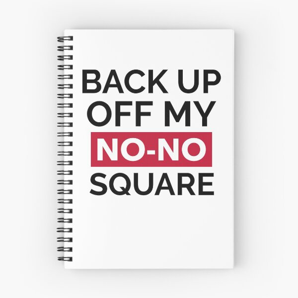 Item preview, BACK UP OFF MY NO-NO SQUARE designed and sold by GagiTees.