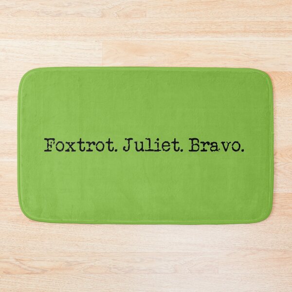 Item preview, Foxtrot. Juliet. Bravo. designed and sold by hardscuffle.