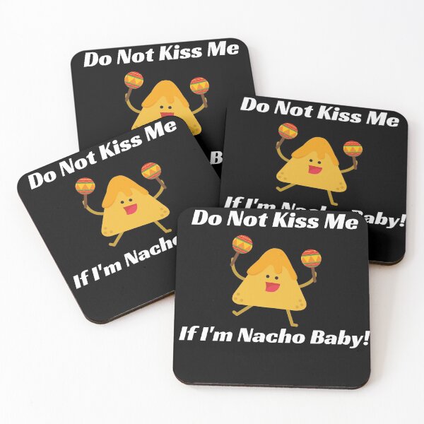 Item preview, Do Not Kiss Me If Im Nacho Baby designed and sold by Peter Stawicki.