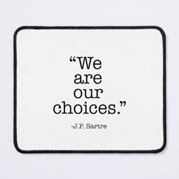 Item preview, We are our choices. designed and sold by corbrand.