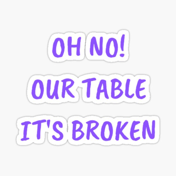 Aperçu de l'œuvre Oh non! notre table est cassée créée et vendue par PacePoint.