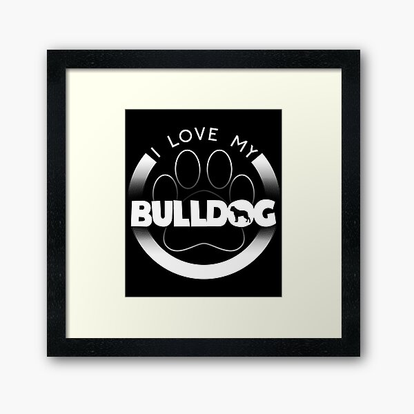 Item preview, Funny Bulldog Design I Love My Bulldog Circle Paw Chunky Font Logo designed and sold by drwigglebutts.