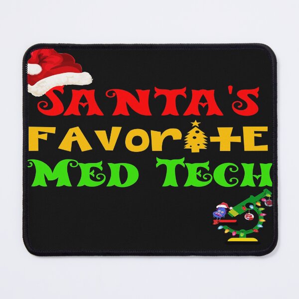 Item preview, SANTA'S FAVORITE MED TECH FUNNY MEDICAL LABORATORY SCIENTIST SCIENTIST MICROBIOLOGY designed and sold by Hippiesole.