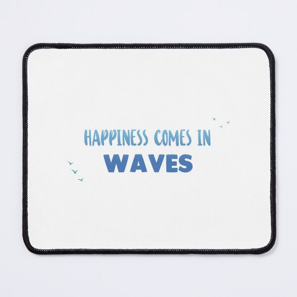 Item preview, Happiness comes in waves - Ocean Quotes designed and sold by swimarts.