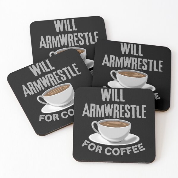 Item preview, Will Armwrestle For Coffee, cup design design designed and sold by Constant Readers.