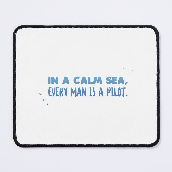 Item preview, In a calm sea - Ocean Quotes designed and sold by swimarts.