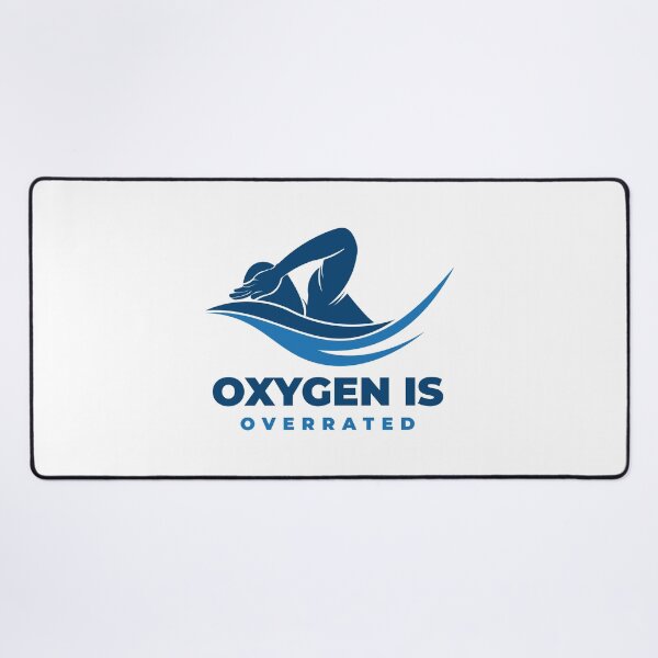 Item preview, Oxygen is Overrated - Swimming Quotes designed and sold by swimarts.