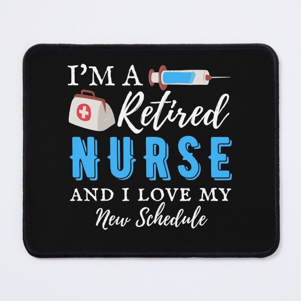 Item preview, I'm A Retired Nurse And I Love My New Schedule designed and sold by 24FAHSION.