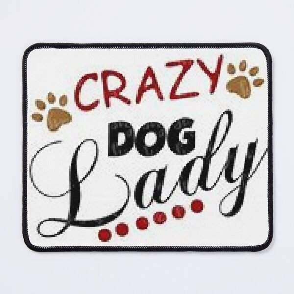 Item preview, Crazy Dog Lady print on stickers, apparel, decor,accessories, gifts. designed and sold by lduke47.