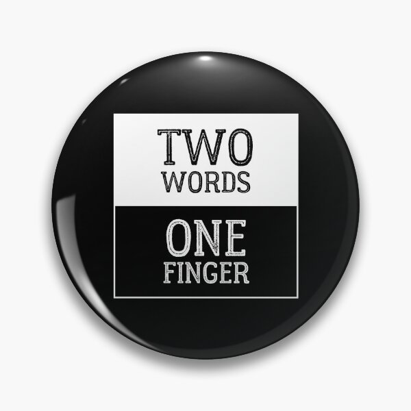 Item preview, Two Words One Finger designed and sold by RudeThings.