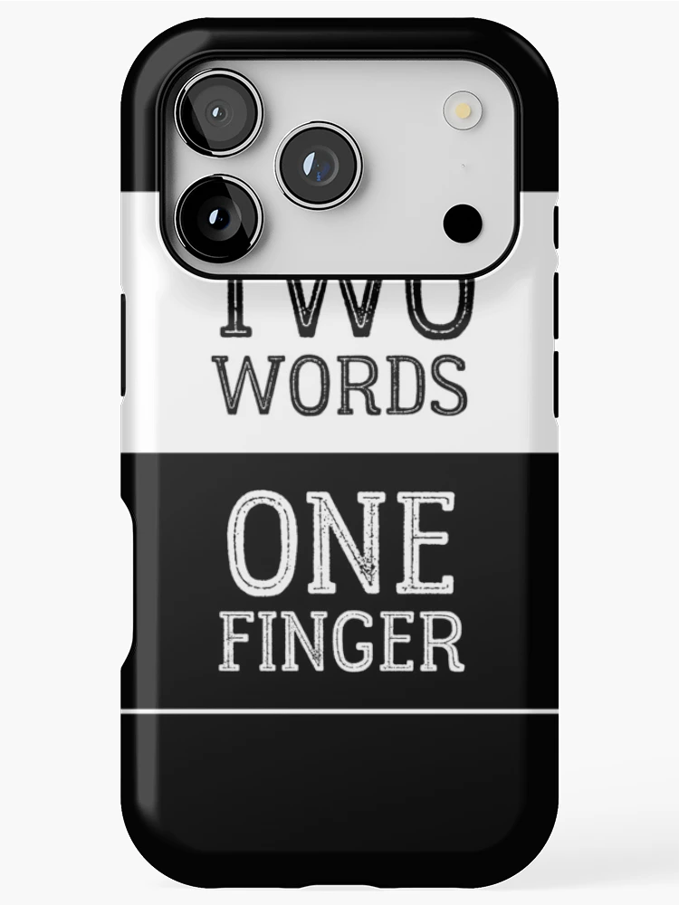 Thumbnail 1 of 4, iPhone Case, Two Words One Finger designed and sold by RudeThings.