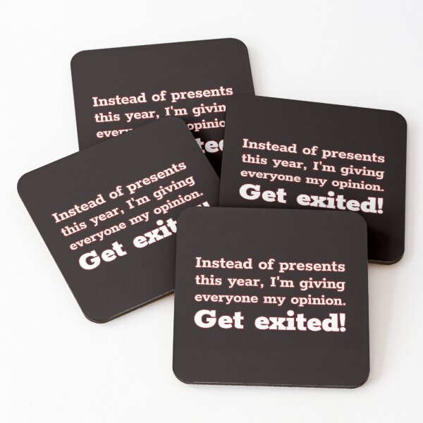 Item preview, Instead of presents this year, I'm giving everyone my opinion Get Excited! designed and sold by Mysmartworld.