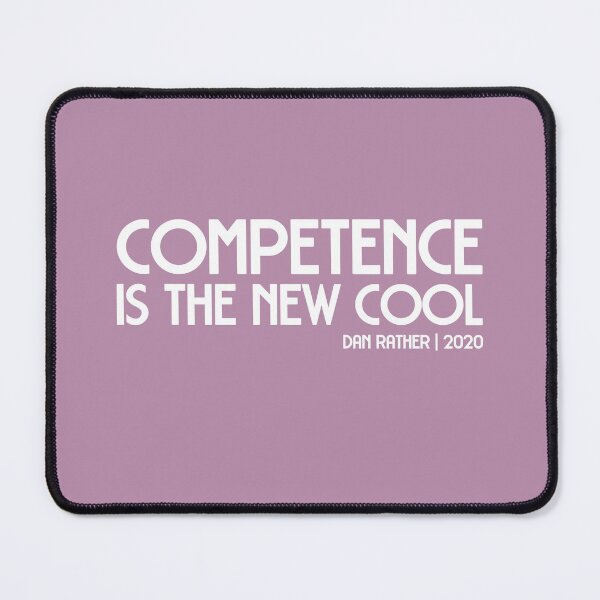 Item preview, 2020 election quote: Competence is the new cool (white text) designed and sold by Ofeefee.