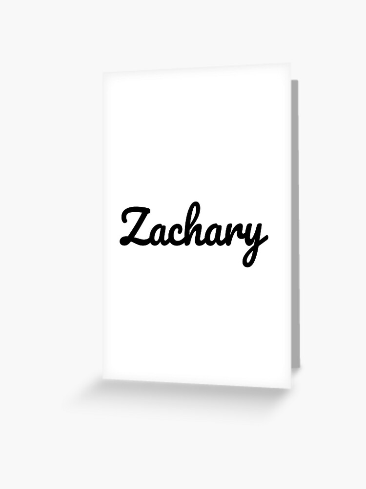 Zachary Name Text&quot; Greeting Card for Sale by UltraRare47 | Redbubble