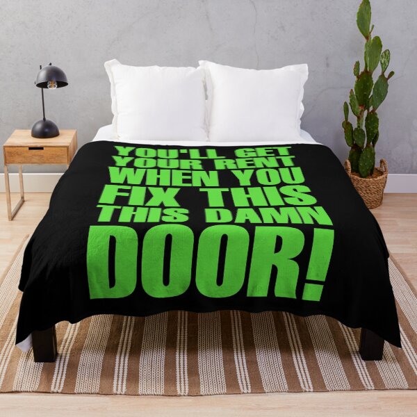 Item preview, You'll Get Your Rent When You Fix This Damn Door! - Green designed and sold by ForeverTobey.