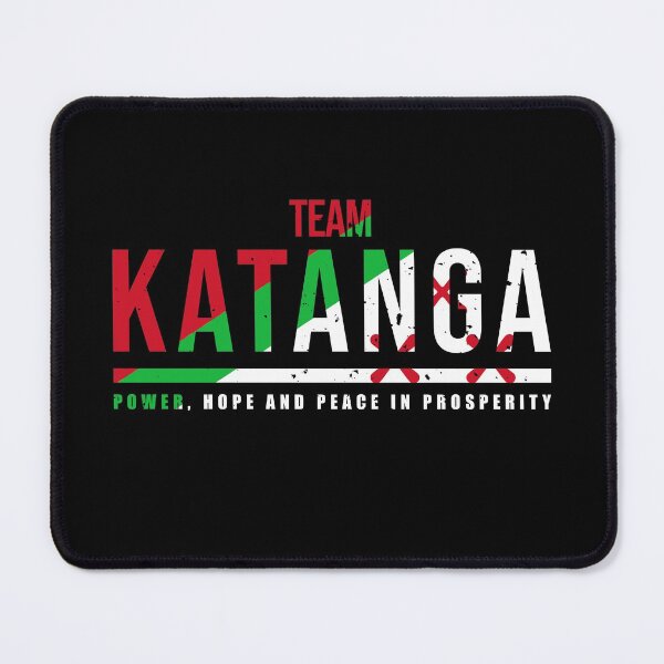 Item preview, Team Katanga, Power, hope and peace in prosperity designed and sold by taddd.