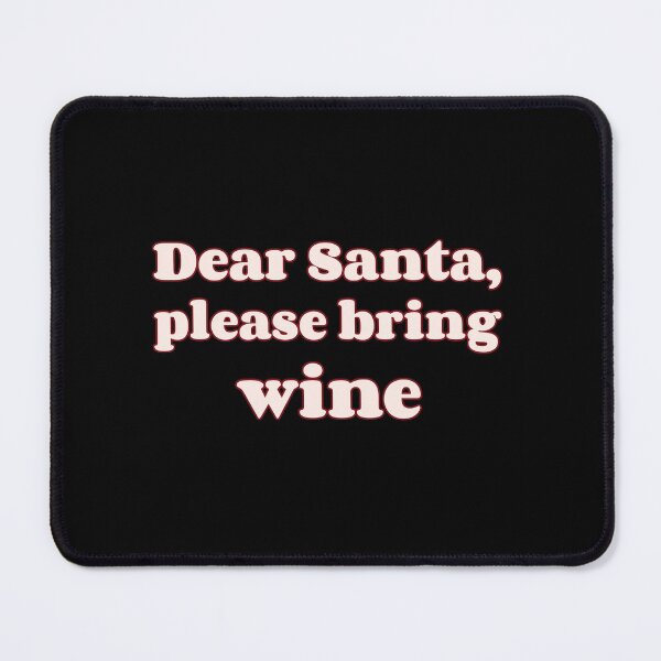 Item preview, Dear Santa please bring wine designed and sold by avit1.