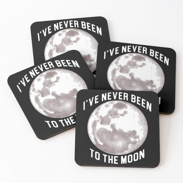 Item preview, i have never been to the moon designed and sold by sunxmoon12.