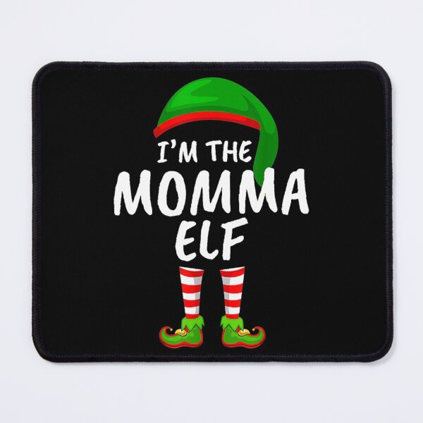 Item preview, im the momma elf christmas designed and sold by sunxmoon12.