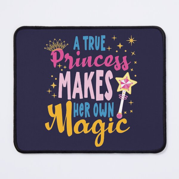 Item preview, A True Princess Makes Her Own Magic designed and sold by samah82.