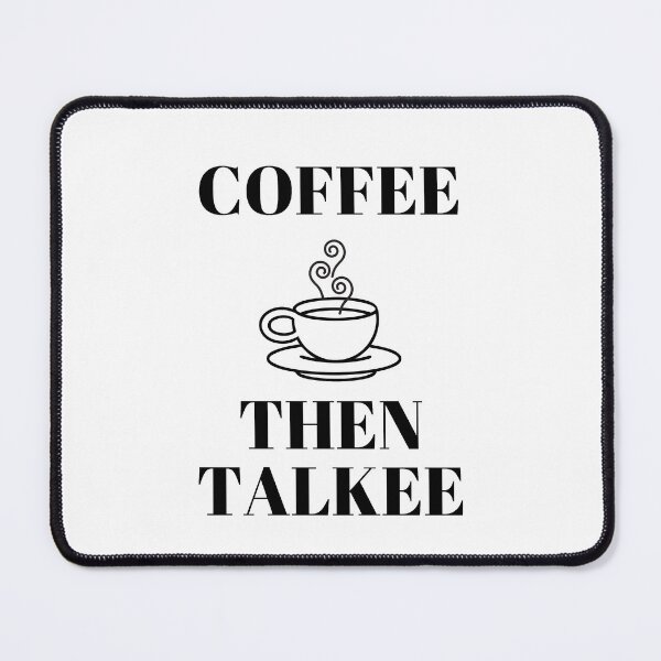 Item preview, COFFEE THEN TALKEE designed and sold by LaBelleMaison.