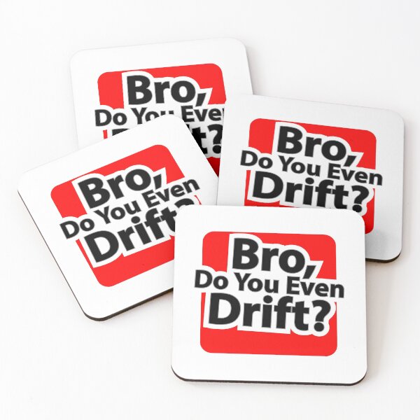 Item preview, Bro Do You Even Drift designed and sold by whuruxeno.