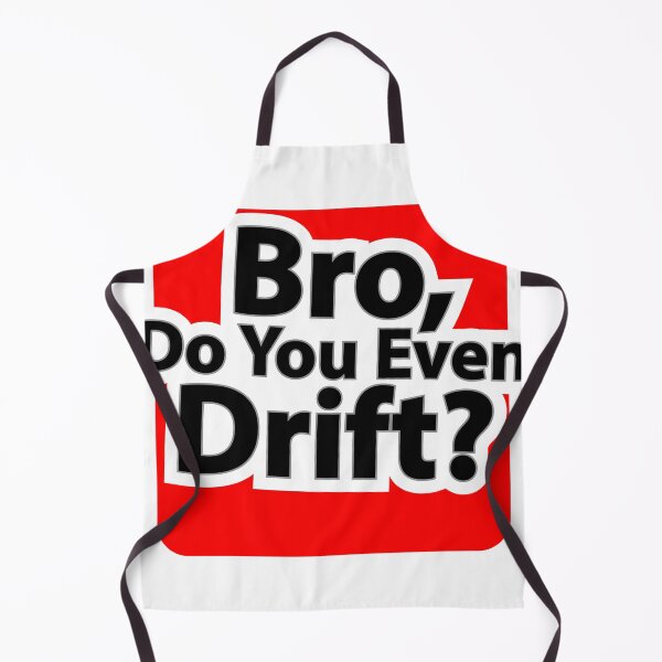 Item preview, Bro Do You Even Drift designed and sold by whuruxeno.